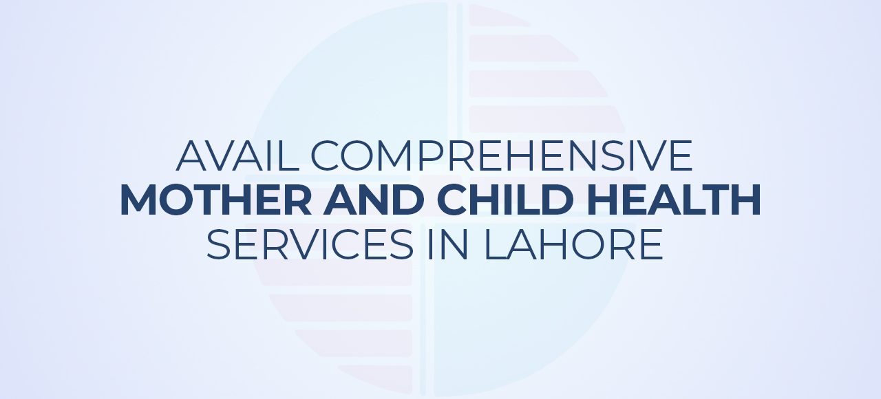 mother and child health care services at Doctors Hospital and Medical Centre